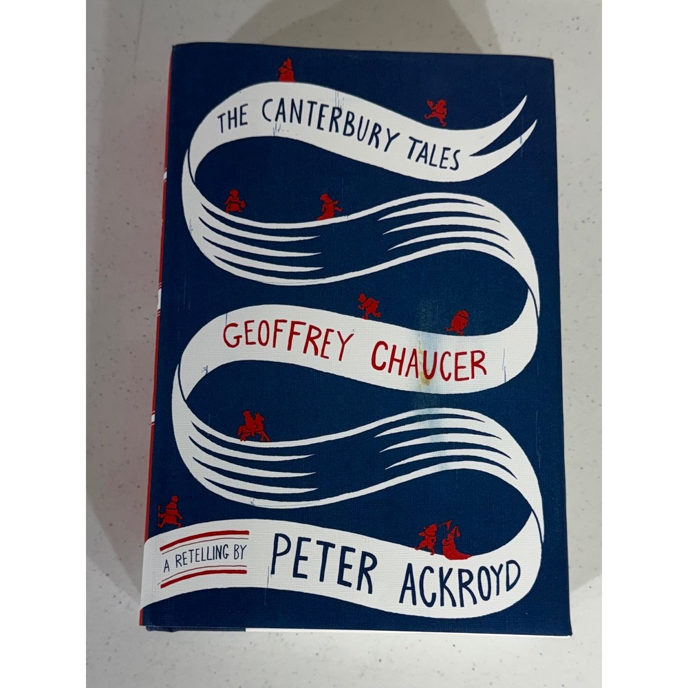 The Canterbury Tales Geoffrey Chaucer Retelling by Peter Ackroyd Hardcover READ
